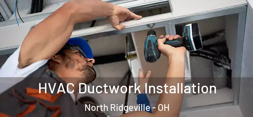  HVAC Ductwork Installation North Ridgeville - OH