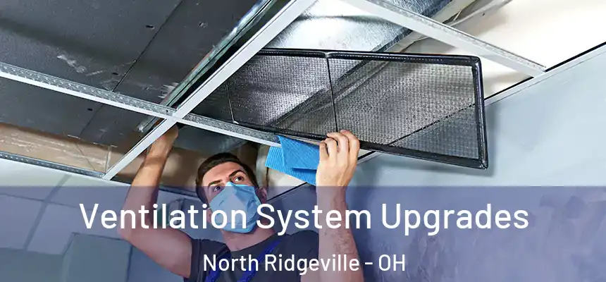  Ventilation System Upgrades North Ridgeville - OH